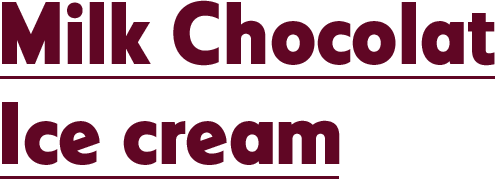 Milk Chocolat Ice cream